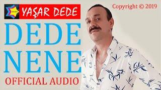 Yaşar Dede - Dede Nene (Official Audio)