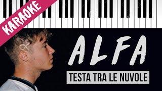 Alfa | Testa Tra Le Nuvole // Piano Karaoke con Testo