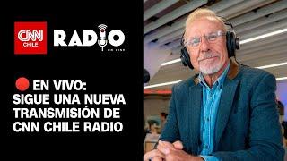 EN VIVO | CNN Chile Radio: Miércoles 20 de noviembre