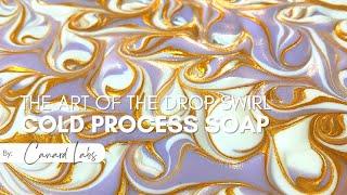 The Art of the Drop Swirl: Cold Process Soapmaking Made Easy