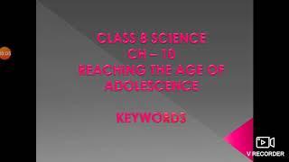 #Keywords Ch 10 Class 8 Reaching the Age Of Adolescence