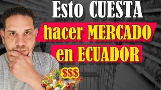 ¿HACER MERCADO ECUADOR 2025?  ¡Esto cuesta!