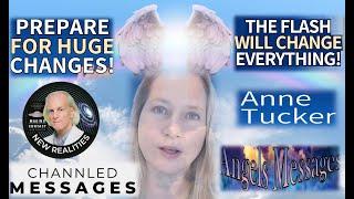 Anne Tucker & the Angels on Shifting thru the Great Flash of Light - Events of the Future Now