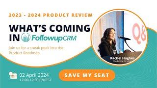 Followup CRM Feature Releases 2023 and 2024