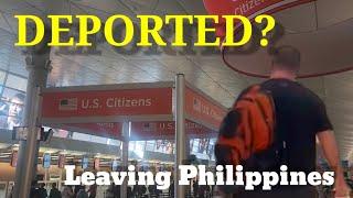 Deported?  Leaving the Philippines!  Beyond Armstrong