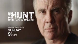 The Hunt with John Walsh Ep. 1 Trailer