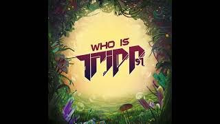 Tripp St. - Who Is Tripp St. Mix