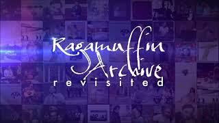 Ragamuffin Archive: Revisited | Episode 59