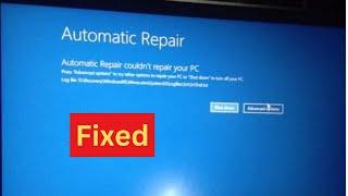 How to Fix Automatic Repair Loop in Windows 10 || Automatic Repair Couldn't Repair your PC [Fixed]