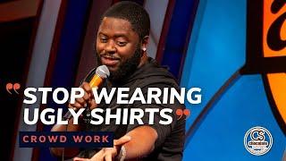 Stop Wearing Ugly Shirts - Comedian BT Kingsley - Chocolate Sundaes Standup Comedy - CROWD WORK