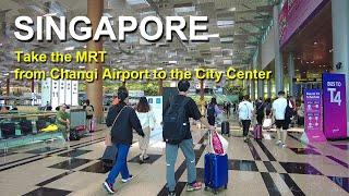 How to Take the MRT from Changi Airport to the City Center - 4K Singapore Travel