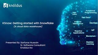 KSnow: Getting started with Snowflake