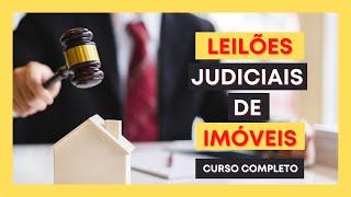 Leilões Judiciais de Imóveis. [Aula 1]