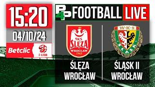 [BETCLIC III LIGA] Ślęza Wrocław - Śląsk II Wrocław | 11 kolejka