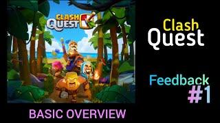 Feedback#1 | First day opinion | ClashQuest