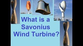 What is a Savonius Wind Turbine ?