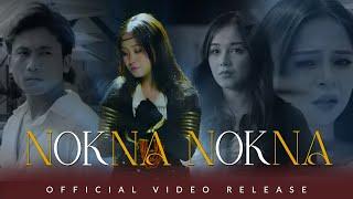 NOKNA NOKNA || DIMLU KAMEI || OFFICIAL VIDEO ||  RELEASE