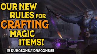 Our New Rules for Crafting Magic Items in D&D 5e