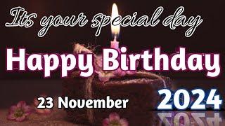 22 November 2024 Birthday Wishing Video||Birthday Video||Birthday Song