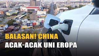 Pembalasan China Terkait Mobil Listrik Persatuan Uni Eropa Diacak acak | KONTAN News