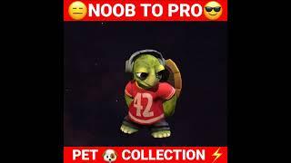 NOOB TO PRO PET  COLLECTION #freefire #shorts #short #kasiff