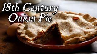 A Delicious Onion Pie From Primitive Cookery