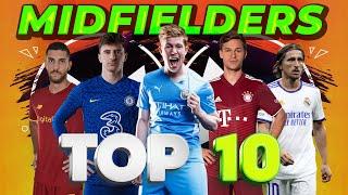 Top 10 Midfielders 2021/22