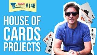 House Of Cards Projects