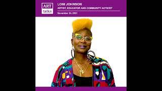 Loni Johnson | An Artist with Social Justice Roots (11/2021)