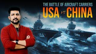 The Great Game of Aircraft Carriers, China vs US | Faisal Warraich