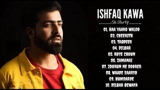 Best of Ishfaq Kawa 2024 | Ishfaq Kawa Hits Songs | Latest Kashmiri Songs | Kashmiri Songs