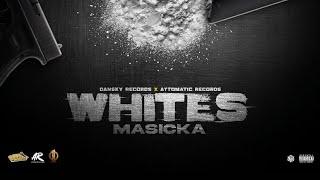 Masicka - Whites (Official Audio)