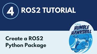 Create a ROS2 Python Package - ROS2 Tutorial 4