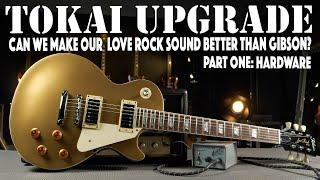 Tokai Love Rock Les Paul Standard  -  Can We Make it Sound Better than a Gibson?