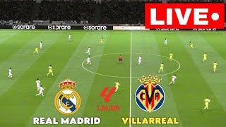 LIVE : Real Madrid vs Villarreal | LALIGA 2024/25 | Live Stream