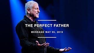 The Perfect Father - Louie Giglio