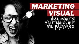 Marketing Visual - Uma imagem vale mais que mil palavras! | Visual Storytelling