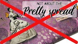 Why it's not about the PRETTY SPREAD  Therapeutic art journaling