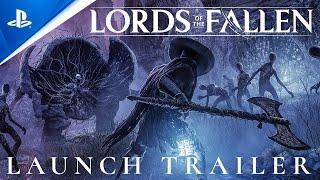 Lords of the Fallen - Launch Trailer | PS5 Games