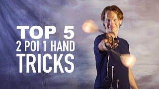 Top 5 2 Poi 1 Hand Tricks YOU Should Know!