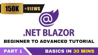 Blazor Tutorial C# - Part 1 | Blazor Basics in 30 Mins [Blazor Development] | Razor Pages