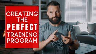 Creating The Perfect Training Program