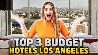 3 Best Budget Hotels For Your Trip To Los Angeles | LA Travel Guide