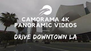 Quick Drive Downtown Los Angeles || Camorama 4k Panoramic View