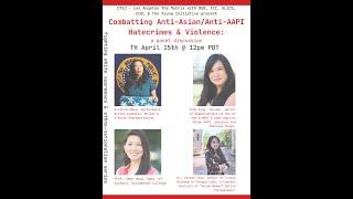 "Combatting Anti Asian Hate Crimes and Violence" from CTSJ-Los Angeles  The Matrix