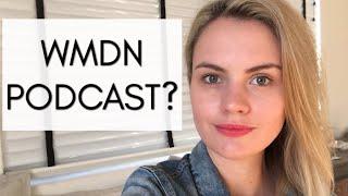 WMDN Podcast?