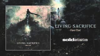 Living Sacrifice "Ghost Thief"