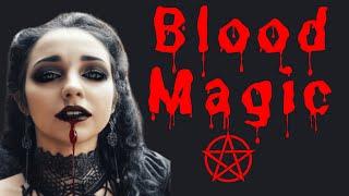 Blood Magic - The History