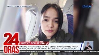 Missing Pinay nurse sa Abu Dhabi, natagpuang patay; asawa, duda sa iba-ibang paliwanag... | 24 Oras