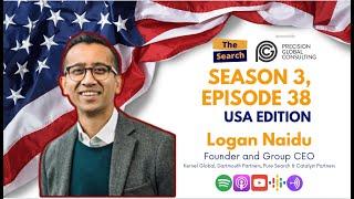 The Search - Season 3, Episode 38 - Logan Naidu, Founder & Group CEO at Kernel Global!